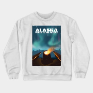 Alaska ,North to the future travel poster. Crewneck Sweatshirt